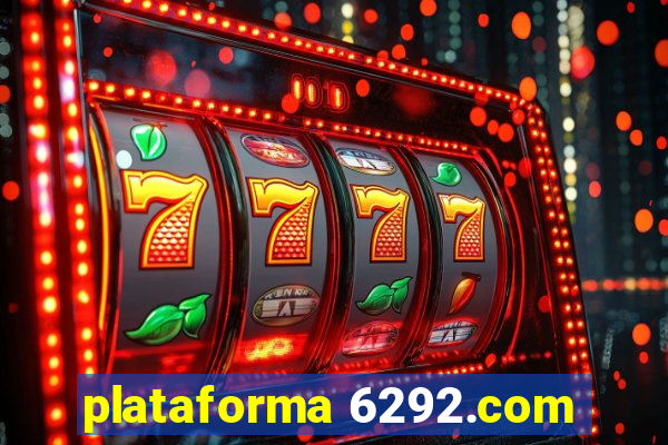 plataforma 6292.com